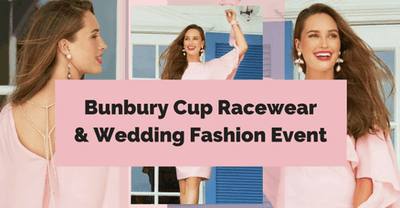 Race Day & Wedding Fashions - Bunbury Cup Event