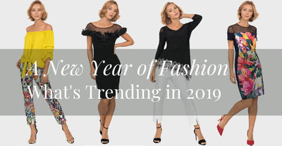 A New Year of Fashion - What's Trending in 2019