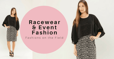 Fashions on the Field - Race Day & Special Event Style