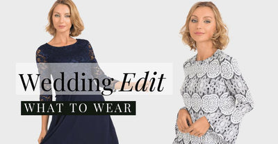 The Wedding Edit | What to Wear!